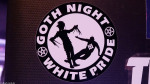 Goth Night White Pride!