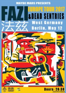 12.05.2017: FAZI / 法兹乐队 & Dead Sentries in Berlin