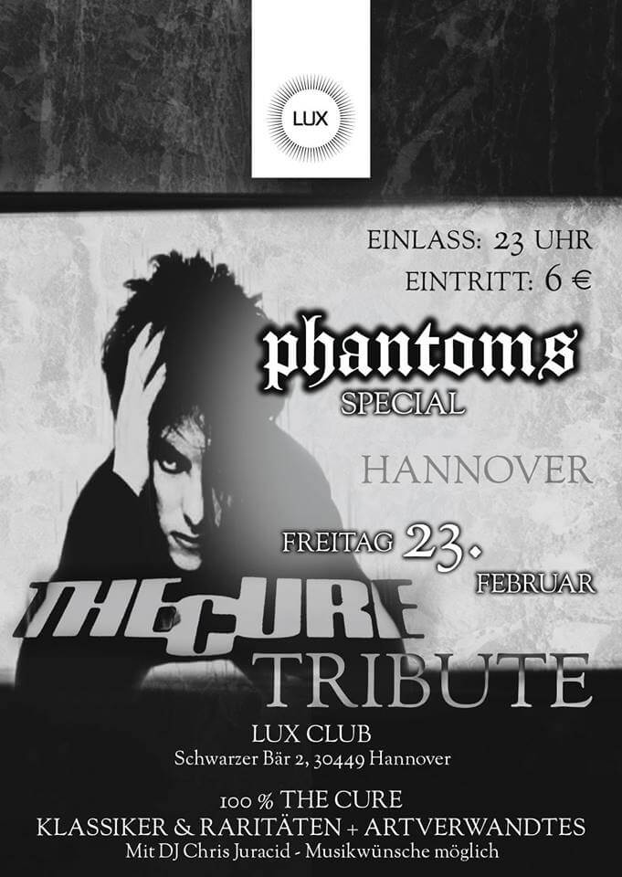 23 February 2018: Phantoms Special: The Cure Tribute Party in Hannover