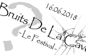 16.06.2018: Bruits de la Cave - le Festival in Hannover