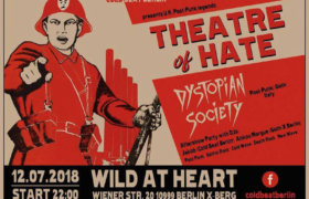 12.07.2018: Theatre of Hate & Dystopian Society in Berlin