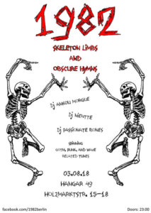 03.08.2018:1982 - Skeleton Limbs and Obscure Hymns I in Berlin