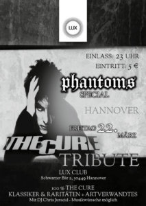 22.03.2019: Phantoms Special: The Cure Tribute Party in Hannover
