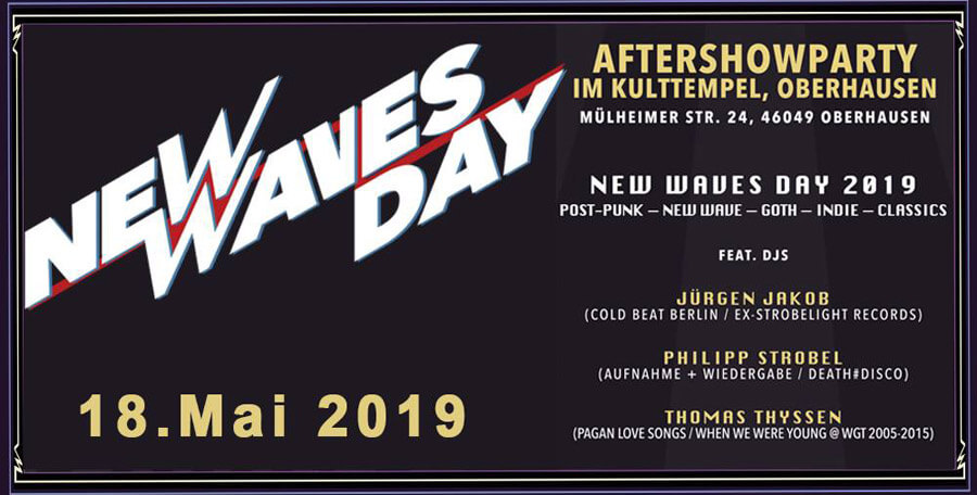 18.05.2019: New Waves Day Aftershow-Party in Oberhausen