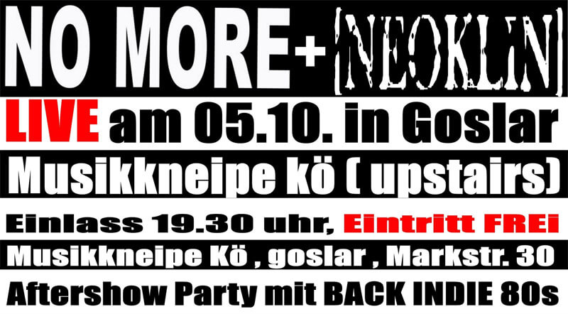 05.10.2019: No More & Neoklin in Goslar