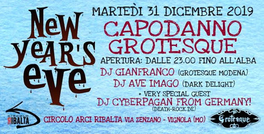 31.12.2019: Capodanno Grotesque in Vignola