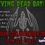 13.11.2020: Living Dead Bat(s) Livestream