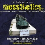 15th July  2021: messthetics #7 Livestream