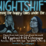 26th June 2021: Nightshift #4 Livestream