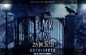 25.-26.12.2021: Der Keller Gothic Fete - Black Mass Livestream