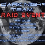 4-6 February 2022: Dark Night® Team Raid Event Livestream