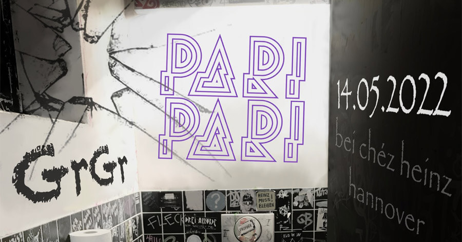 14.05.2022: Underground PariPari & GrGr in Hannover