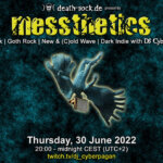 30 June 2022: messthetics Livestream