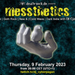 09.02.2023: messthetics Livestream