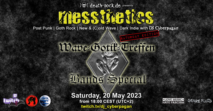 20.05.2023: messthetics Livestream WGT Special