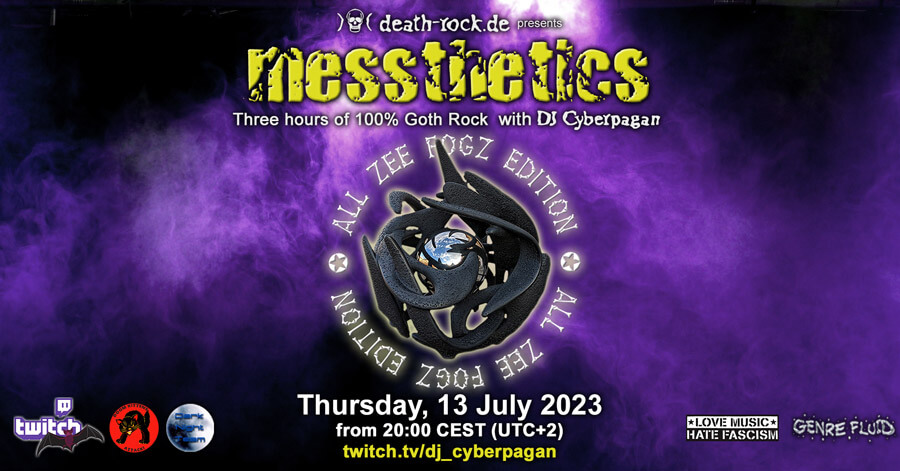 13.07.2023: messthetics 'All Zee Fogz Edition' Livestream