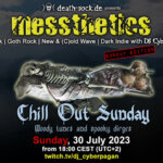 30.07.2023: messthetics 'Chill Out Sunday' Livestream