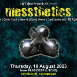 10.08.2023: messthetics Livestream