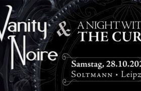 28.10.2023: Vanity Noire & A Night With The Cure in Leipzig