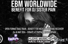 EBM Worldwide Benefit Livestream for DJ Sister Pain, 25.05.2024