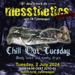2 July 2024: messthetics 'Chill Out Tuesday' Livestream