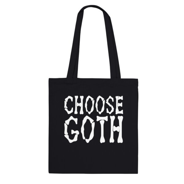 Choose Goth Tote Bag