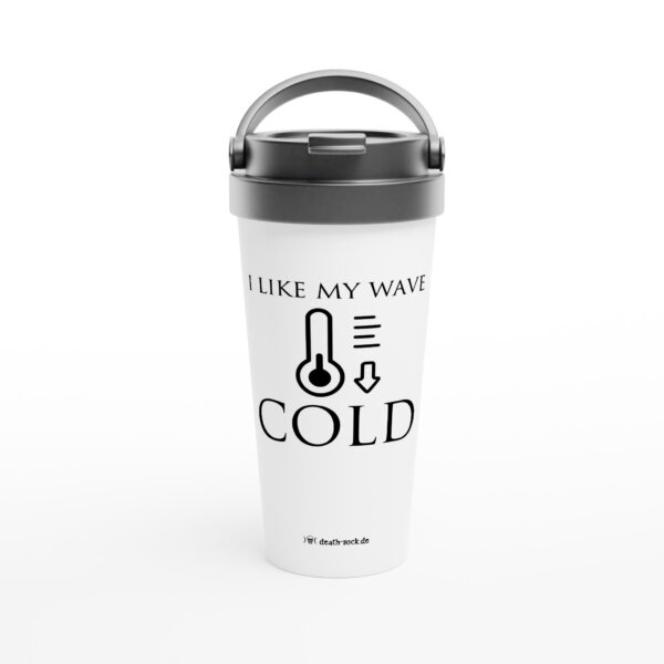 I Like My Wave Cold Travel Mug
