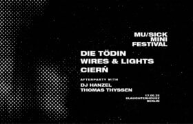 17.05.2025: MU/SICK Mini Festival in Berlin
