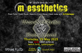 29.05.2025: messthetics Livestream WGT Special