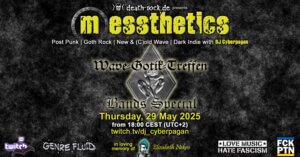 29.05.2025: messthetics Livestream WGT Special