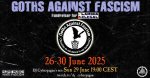 26.-30.06.2025: Goths Against Fascism Fundraiser for Lambda Legal Livestream