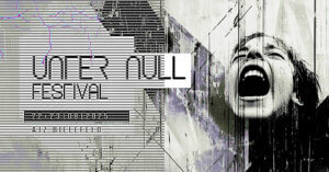 22.-23.08.2025: Unter Null Festival in Bielefeld