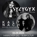 3 September 2025: SYZYGYX & Kalte Nacht in Hannover