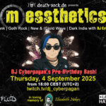 4 September 2025: messthetics Livestream - DJ Cyberpagan's Pre-Birthday Bash