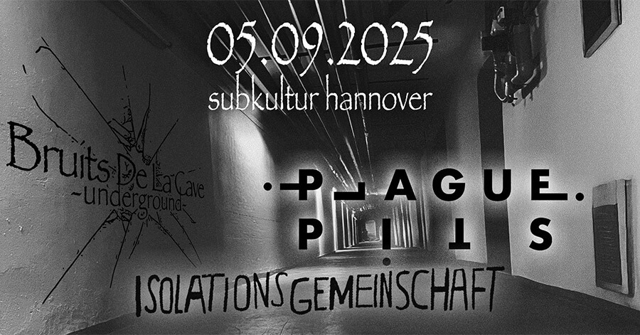 05.09.2025: Plague Pits & Isolationsgemeinschaft in Hannover