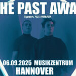 6 September 2025: She Past Away & Aux Animaux in Hannover