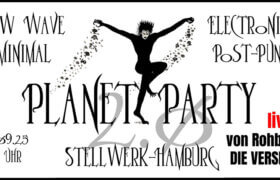 12.09.2025: Planet Party mit von Rohbau & Die Version in Hamburg
