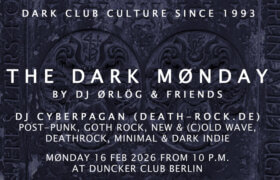 16.02.2026: The Dark Mønday in Berlin