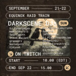 21-22 September 2025: Darkscene DJs Equinox Raid Train Livestream
