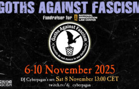 06.-08.11.2025: Goths Against Fascism Autumn Fundraiser Livestream