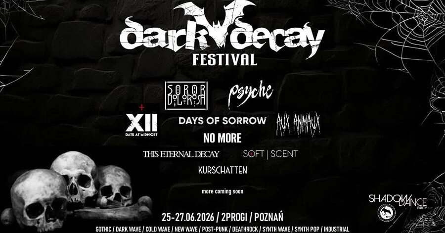 25.-27.06.2026: Dark Decay Festival in Poznan