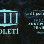 28.02.2026: XIII. Století & Still Patient? in Prag