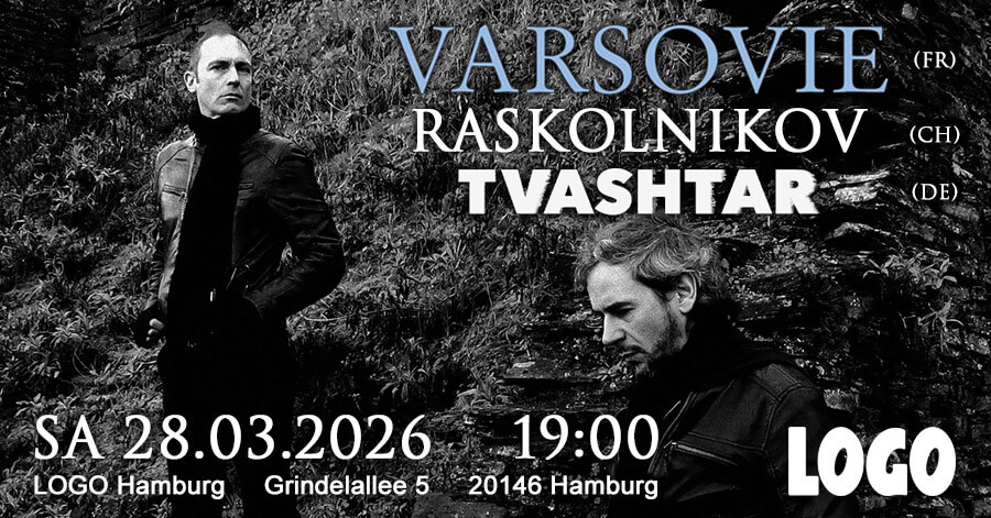 28.03.2026: Varsovie, Raskolnikov & Tvashtar in Hamburg