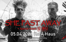 05.04.2026: She Past Away & Aux Animaux in Braunschweig