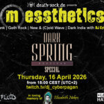 16.04.2026: messthetics Livestream - Dark Spring Special