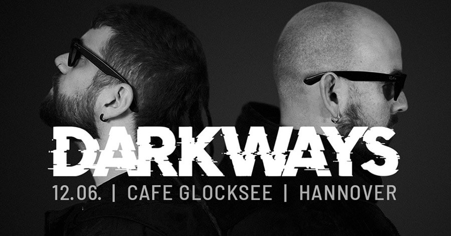 12.06.2026: Darkways in Hannover