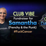 13-14 June 2026: CLUB ViBE Fundraiser for Samantha (Frenchy & the Punk) Livestream