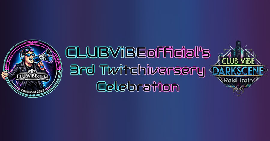 18-19 July 2026: CLUB ViBE 3rd Twitchiversary & HBD Alexxander Vibe Livestream