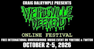 02.-05.10.2026: Weirdsville Weekend Online Festival